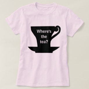 Camiseta Onde está o Chá?Camiseta