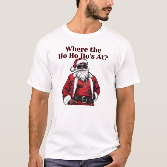 Camiseta Onde está o Ho Ho, Papais noeis Legal engraçados (Frente)