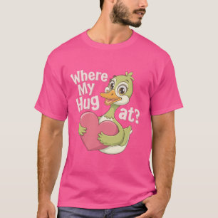 Camiseta Onde está o meu abraço? Engraçado Meme Cute Goose