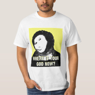 Camiseta Onde está seu deus agora?