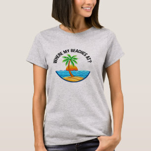 Camiseta Onde Estão Minhas Praias Humor Ferias de Verão na