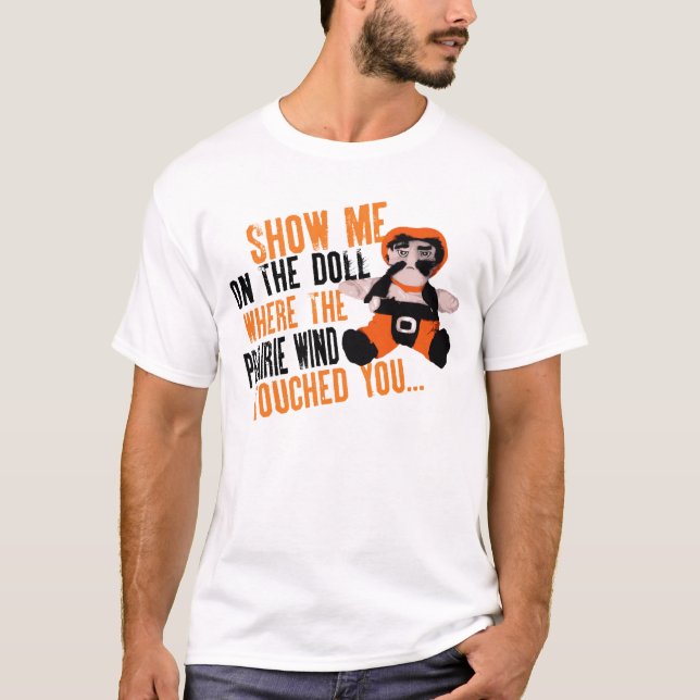 Camiseta Onde fez o toque do vento da pradaria você (Frente)