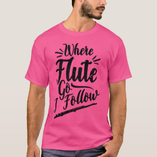Camiseta Onde Flute Vai Eu Sigo Design Flute