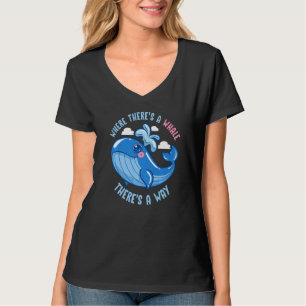 Camiseta Onde há uma baleia Há uma maneira de fazer biologi