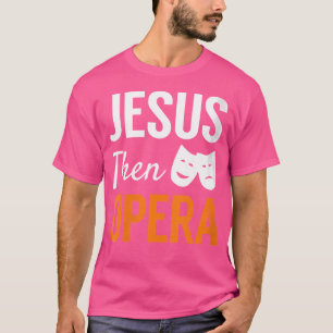 Camiseta Onde Jesus Então Ópera Cristã Soprano Alto Tenor B