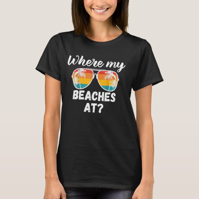 Camiseta Onde Minhas Praias No Engraçado Verão De Férias Na (Frente)