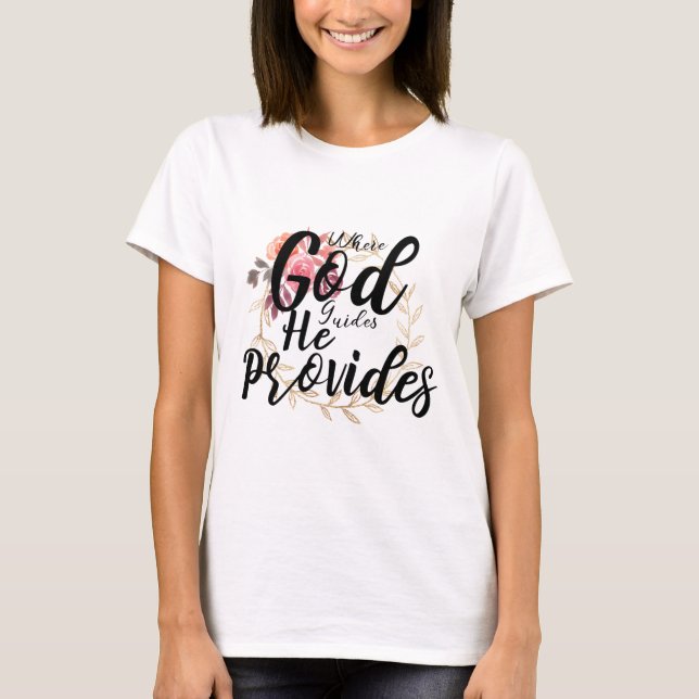 Camiseta Onde o DEUS guia que ele fornece (Frente)