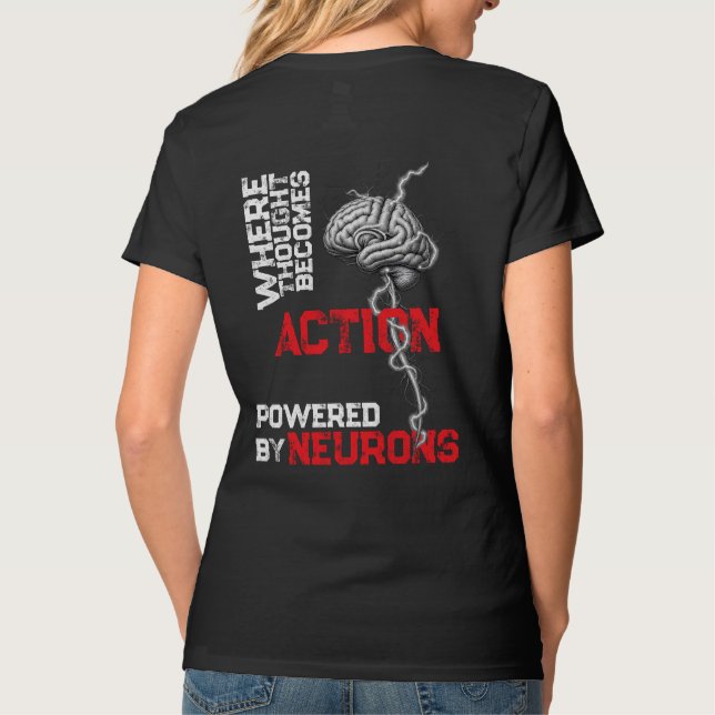 Camiseta Onde o Pensamento se Torna Ação — Poder Neural (Verso)