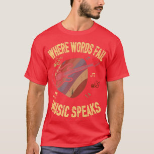 Camiseta Onde Palavras Falham Música, Guitarra Guitarista A