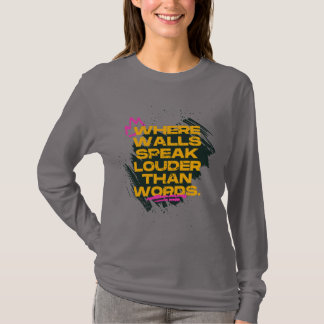 Camiseta Onde Paredes Falam Mais Alto Que Palavras - Grunge