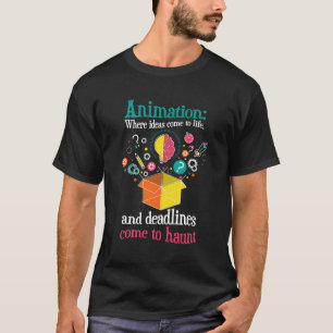 Camiseta Onde Vir A Vida E Os Prazos Levam O Animador