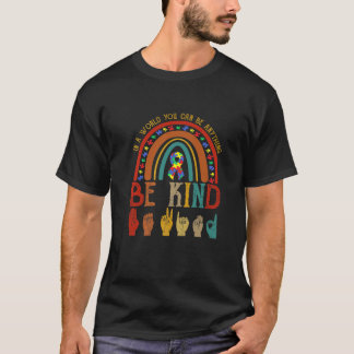Camiseta Onde Você Pode Estar Qualquer Coisa Como Arco-Íris