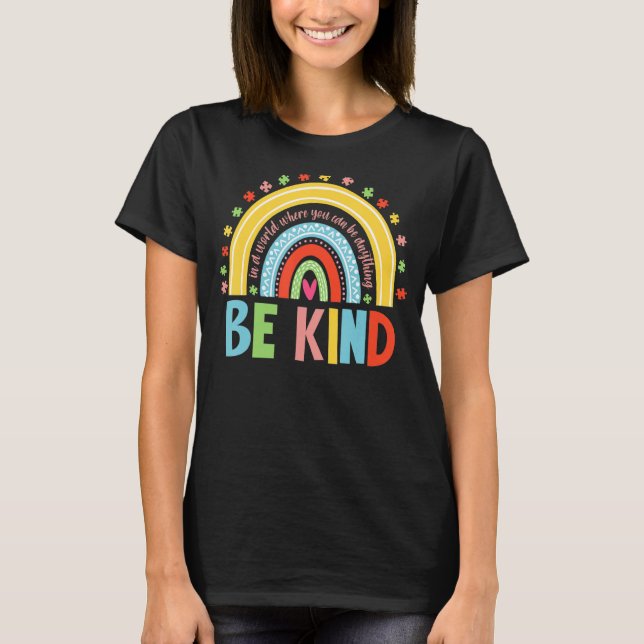 Camiseta Onde Você Pode Ser Qualquer Coisa Como Arco-Íris A (Frente)