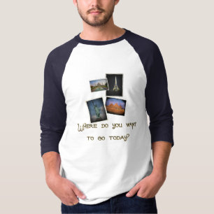 Camiseta Onde você quer ir?