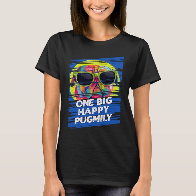 Camiseta One Big Happy Pugmily  Pug Humor Dutch Bulldog Dog (Frente)