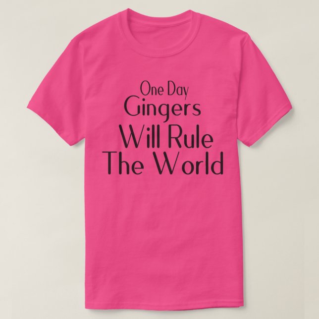 Camiseta One Day Gingers Will Rule The World 10 (Frente do Design)