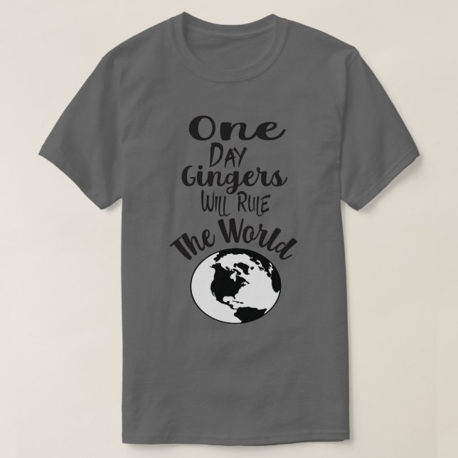 Camiseta One Day Gingers Will Rule The World 13 (Frente do Design)
