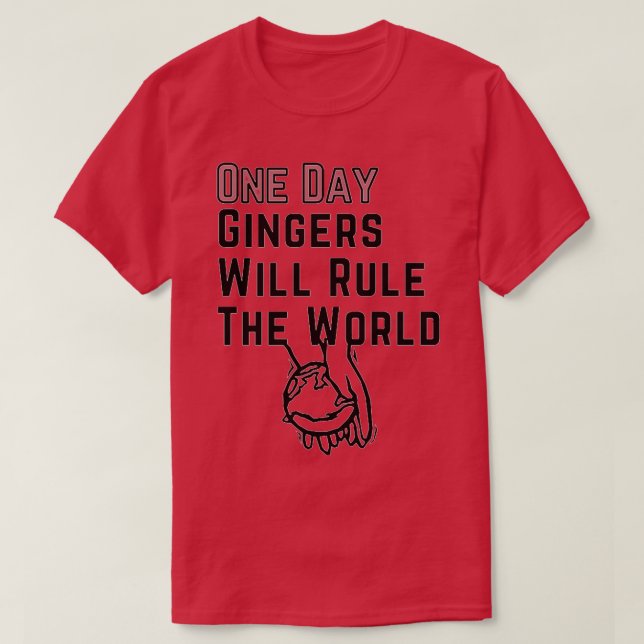 Camiseta One Day Gingers Will Rule The World 15 (Frente do Design)