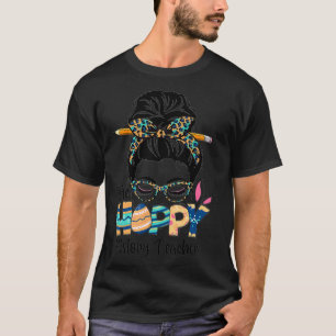 Camiseta One Hoppy History Teacher Messy Bun Teacher Easter