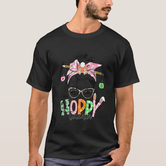 Camiseta One Hoppy Teacher  Happy Easter Day (Frente)