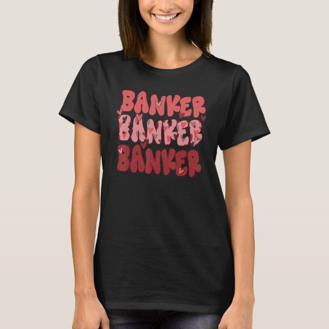 Camiseta One Loved Banker Groovy Retro Happy Valentines Day (Frente)