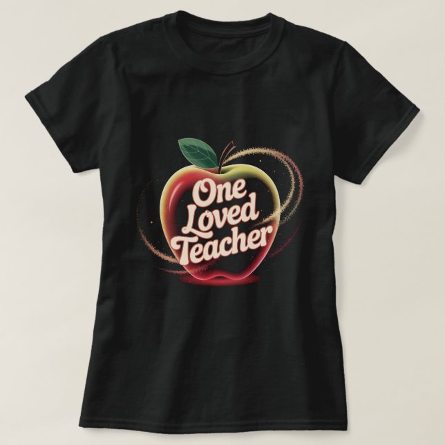 Camiseta One Loved Teacher Shirt: Cute Apple Teacher Apprec (Frente do Design)