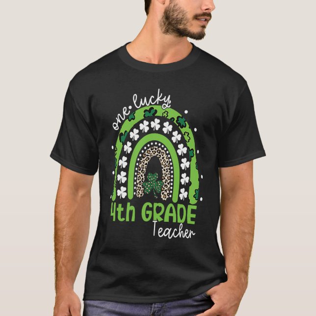 Camiseta One Lucky 4th Grade Teacher St Patrick's Day 2023  (Frente)