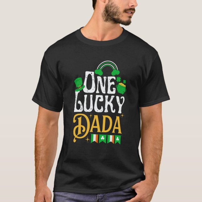 Camiseta One Lucky Dada St Patricks Day Irish Shamrock Matc (Frente)