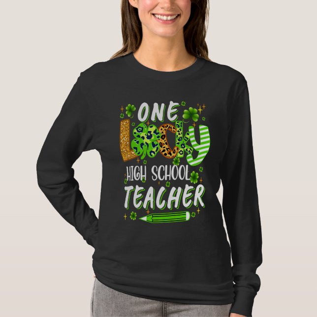 Camiseta One Lucky High School Teacher Pencil Shamrock St P (Frente)