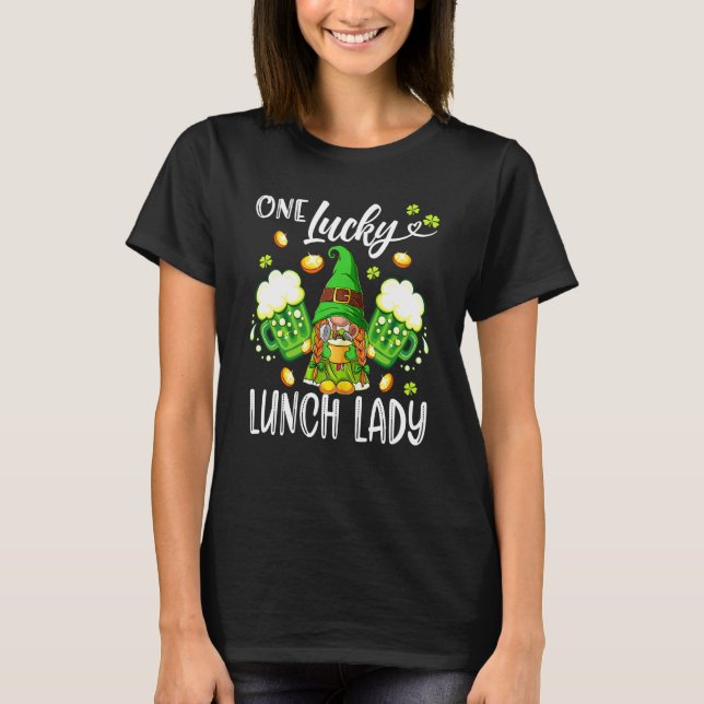 Camiseta One Lucky Lunch Lady Gnome Irish Shamrock St Patri (Frente)