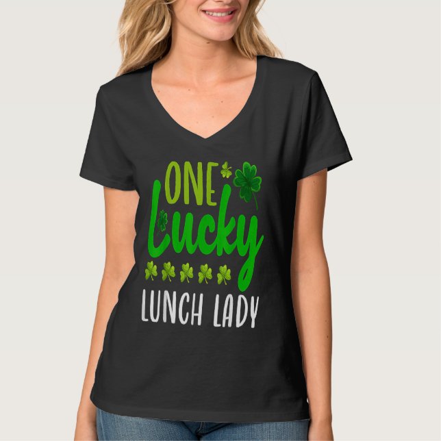 Camiseta One Lucky Lunch Lady St Patricks Day Irish Shamroc (Frente)