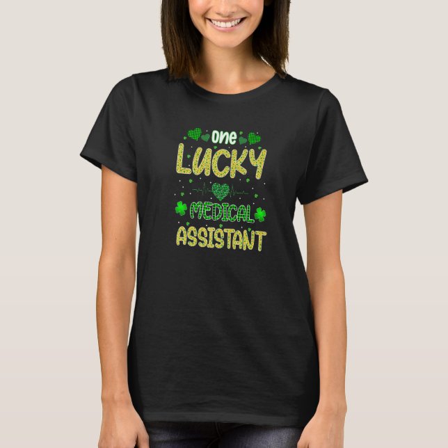 Camiseta One Lucky Medical Assistant St Patricks Day Saint  (Frente)