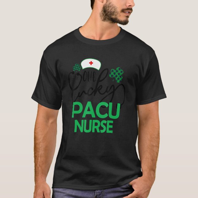 Camiseta One Lucky PACU Nurse St Patrick's Day Women RN Nur (Frente)