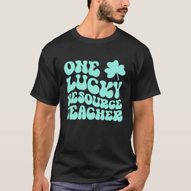 Camiseta One Lucky Resource Teacher St Patrick's Day Teache (Frente)