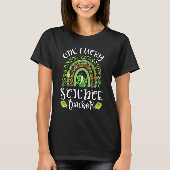 Camiseta One Lucky Science Teacher Leopard Rainbow St Patri (Frente)