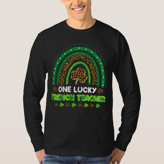 Camiseta One Lucky Shamrock French Teacher St Patricks Day (Frente)