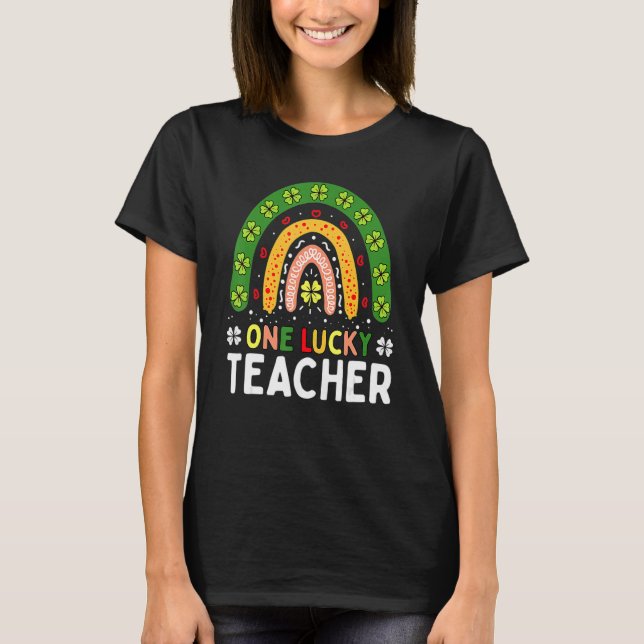 Camiseta One Lucky Teacher Rainbow St Patricku2019s Day App (Frente)