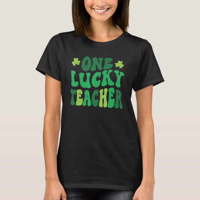 Camiseta One Lucky Teacher St Patricks Day Shamrock Teacher (Frente)