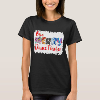 Camiseta One Merry Dance Teacher Christmas PJ Xmas Matching