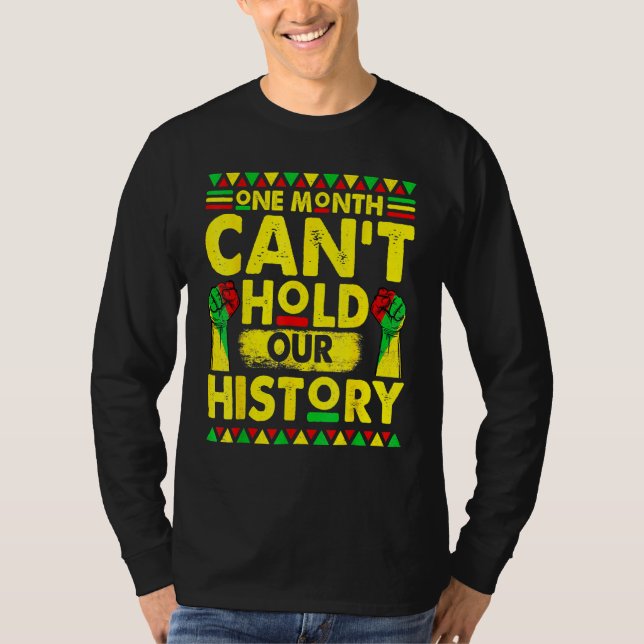 Camiseta One Month Can't Hold Our Black History African Her (Frente)