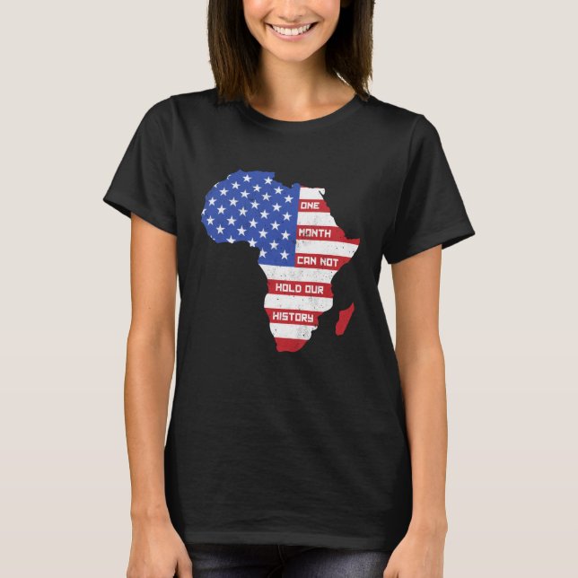 Camiseta One Month Can't Hold Our History Africa Map Americ (Frente)