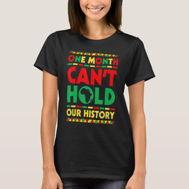 Camiseta One Month Can't Hold Our History African Black His (Frente)