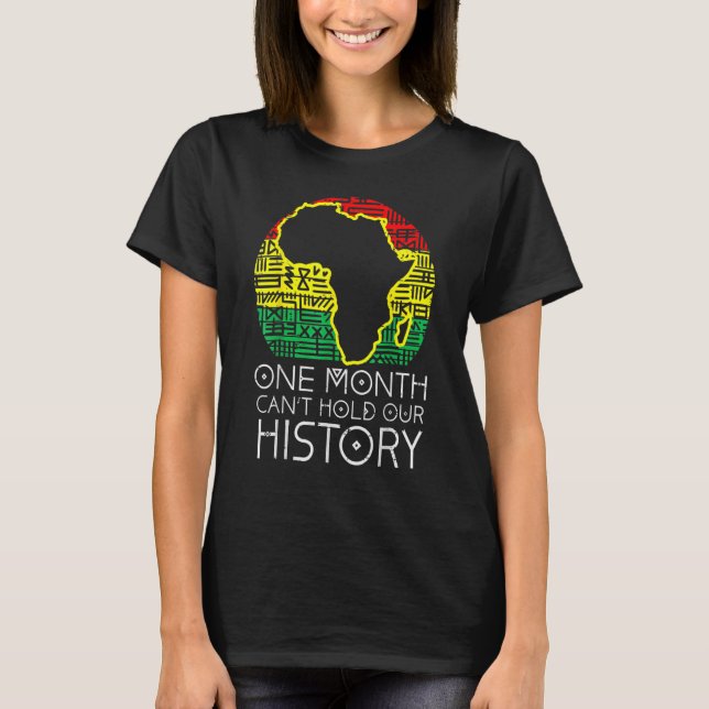 Camiseta One Month Cant Hold Our History Pan African Black  (Frente)