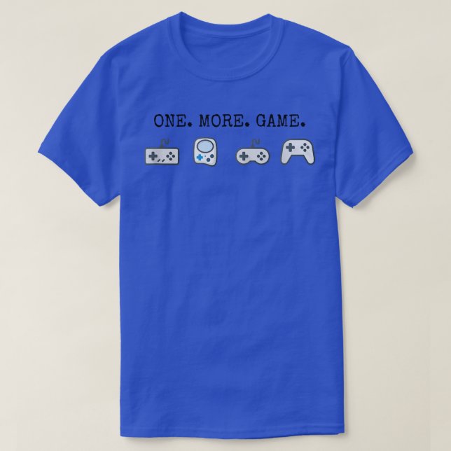 Camiseta one more game video game funny gamer  (Frente do Design)