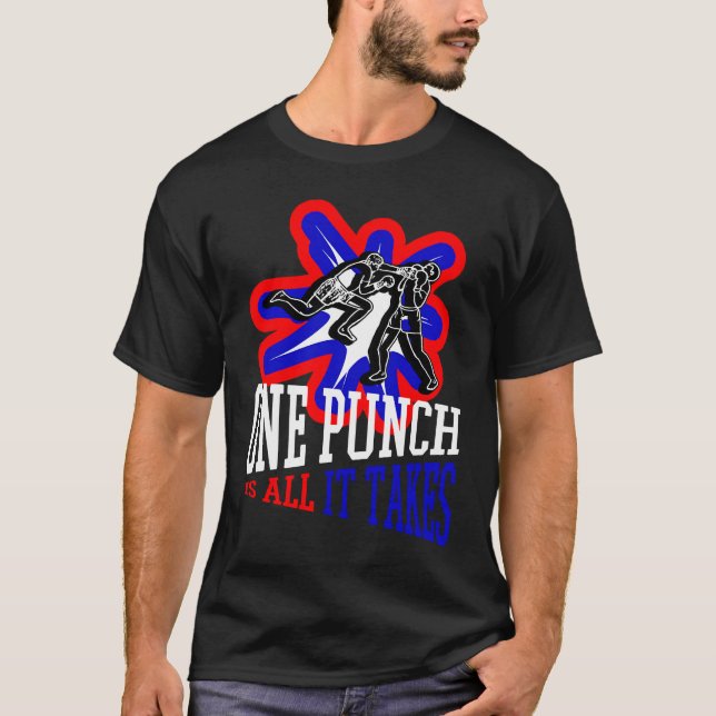 Camiseta One Punch Is All It Takes Cool Boxing Fighter (Frente)
