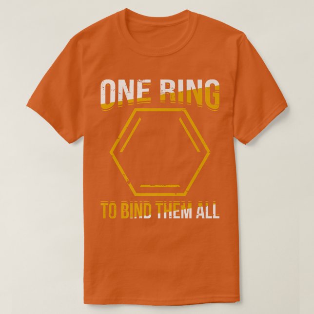 Camiseta One Ring To Bind Them All Chemistry Science Scient (Frente do Design)