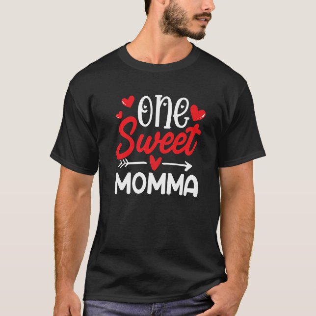 Camiseta One Sweet Momma Shirt Funny Valentines Day Matchin (Frente)