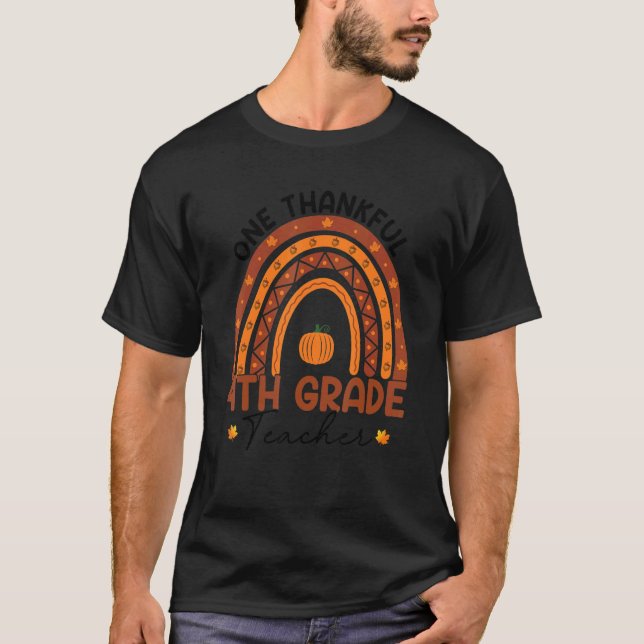 Camiseta One Thankful 4th Grade Teacher Rainbow Thanksgivin (Frente)