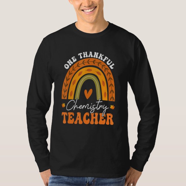 Camiseta One Thankful Chemistry Teacher Rainbow Thanksgivin (Frente)
