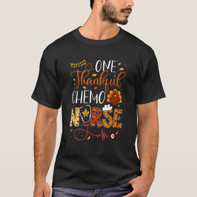 Camiseta One Thankful Chemo Nurse Thanksgiving Day Nurse Tu (Frente)